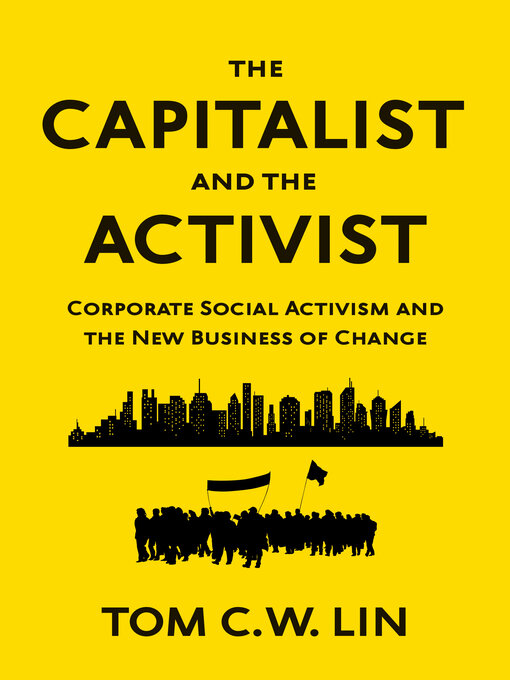 Title details for The Capitalist and the Activist by Tom C. W. Lin - Available